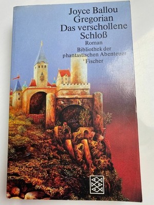 Joyce Ballou Gregorian Das Veschollene Schloß Roman TB Fischer K367-2 Joyce Ball