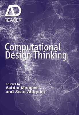 Computational Design Thinking - HardBack NEU Achim Menges 2011-09-30