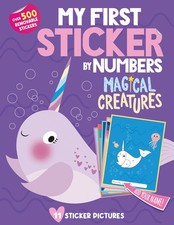 My First Sticker By Numbers: Magical Creatures: Awesome Activity Book with 500 