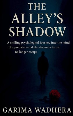 Garima Wadhera The Alley's Shadow (Hardback) (UK IMPORT)