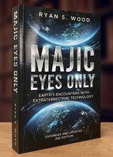 Majic Eyes Only: Earth's Encounters with Extraterrestrial Technology (2024 PB)