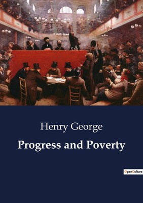 Progress and Poverty Henry George Taschenbuch Englisch 2023 Culturea