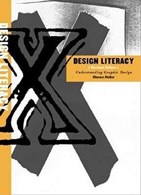 Design Literacy: Understanding Graph..., Heller, Steven