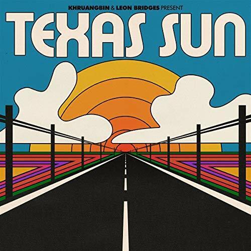 KHRUANGBIN & LEON BRIDGES Texas Sun VINYL LP NEUF