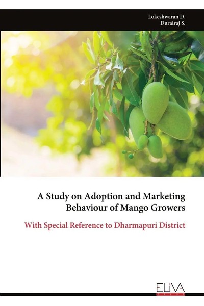 Lokeshwaran D. | A Study On Adoption And Marketing Behaviour Of Mango Growers-image