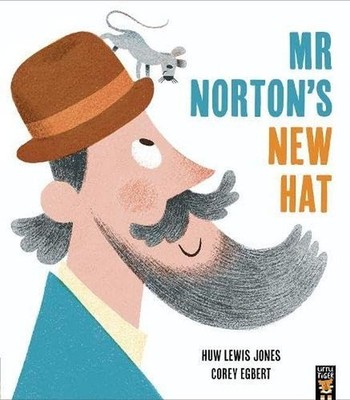 Mr Norton's New Hat Huw Lewis Jones