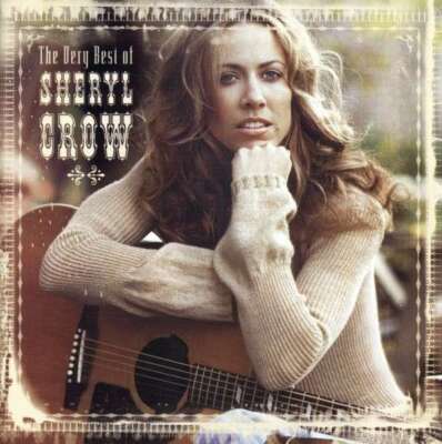 The Very Best Of - Sheryl Crow CD INTERSCOPE