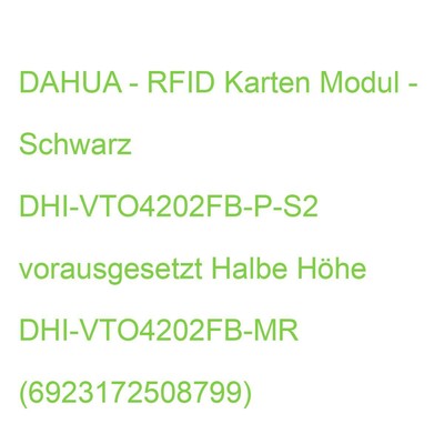 DAHUA - RFID Karten Modul - Schwarz DHI-VTO4202FB-P-S2 vorausgesetzt Halbe Höhe