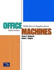 Office Machines: With Excel Applications by Robert J. Hughes, Jimmy C. McKenzie (Mixed media product, 2002)
