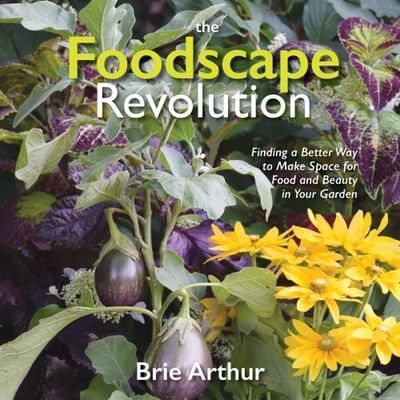 The Foodscape Revolution: Finding a Better Way to Make Space for Food and...