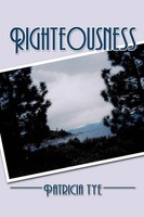 Righteousness Patricia Tye Taschenbuch Kartoniert / Broschiert Englisch 2009