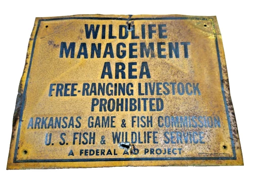VTG OLD TIN ARKANSAS GAME FISH WILDLIFE MANAGMENT AREA SIGN RANGE LIVESTOCK