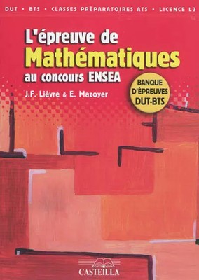 Mathematik: ENSEA Wettbewerbsvorbereitung Prüfungsbank DUT-BTS, JEAN-F