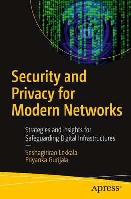 Security and Privacy for Modern Networks | Priyanka Gurijala (u. a.) | Buch