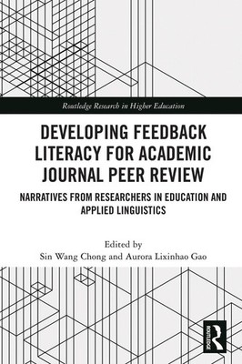 Developing Feedback Literacy for Academic Journal Peer Review: Narratives from R