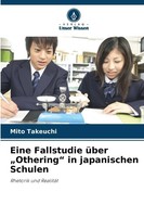 Eine Fallstudie üBer Othering In Japanischen Schulen Rhetorik Und RealitäT Buch