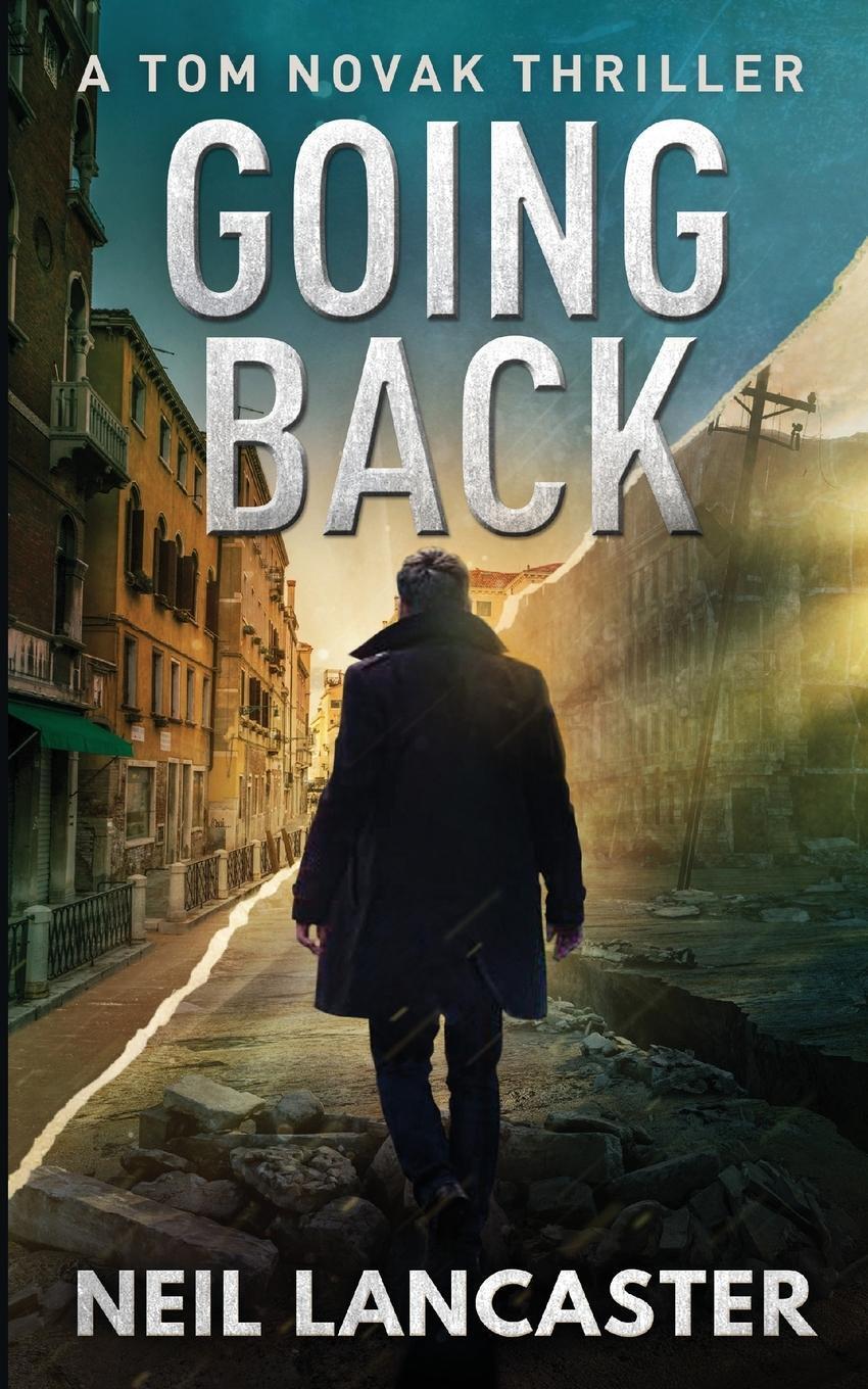 Thumbnail - Going Back Tom Novak Book Three Neil Lancaster Taschenbuch Tom Novak