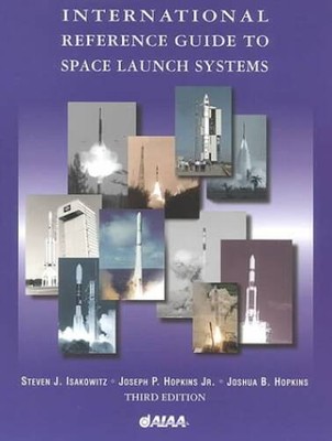 International Reference Guide to Space Launch Systems - Paperback - GOOD