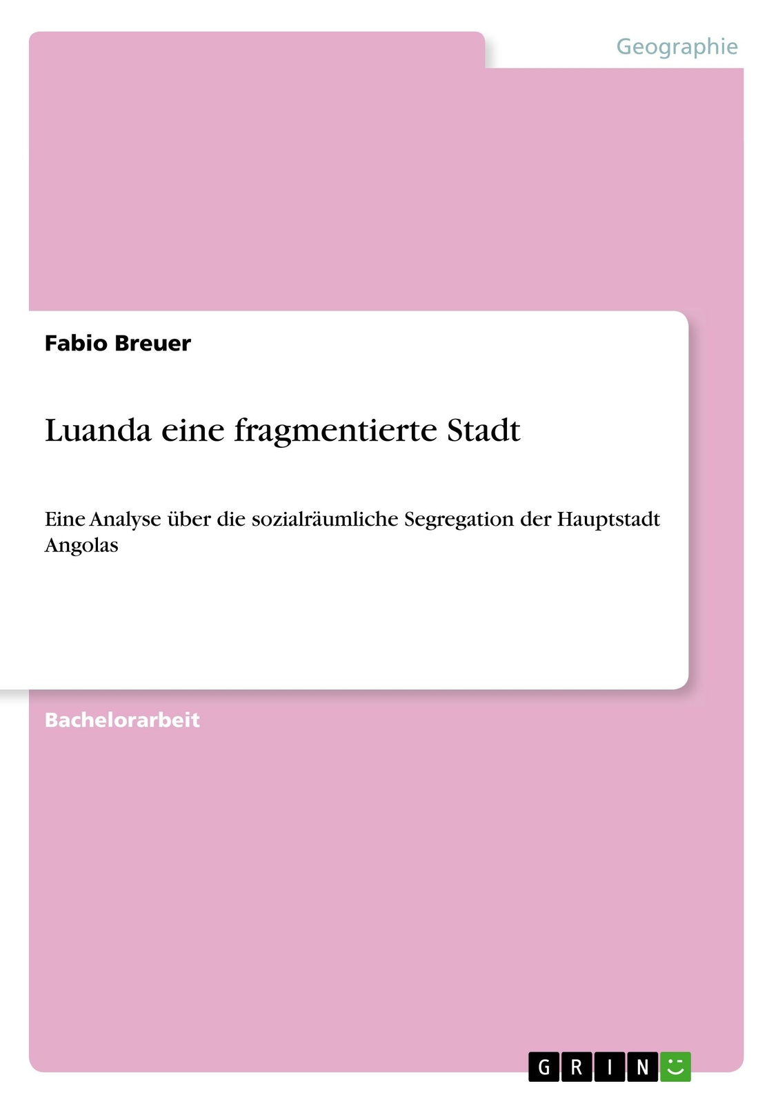 Thumbnail - Luanda Eine Fragmentierte Stadt | Buch | 9783668708716