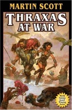 THRAXAS AT WAR By Martin Scott *Excellent Condition*