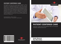 Kelly Mensch (U. A.) | PATIENT-CENTERED Care | Taschenbuch | Englisch (2021)