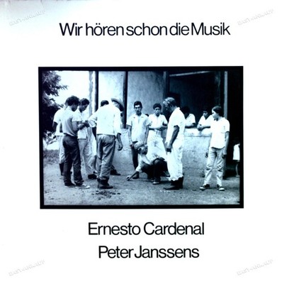 Ernesto Cardenal & Peter Janssens - Wir Hören Schon Die Musik LP (VG+/VG+) '*