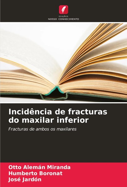 Otto AlemáN Miranda (U. A.) | IncidêNcia De Fracturas Do Maxilar Inferior | Buch-image