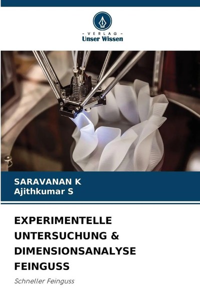 Saravanan K (U. A.) | Experimentelle Untersuchung & Dimensionsanalyse Feinguss-image