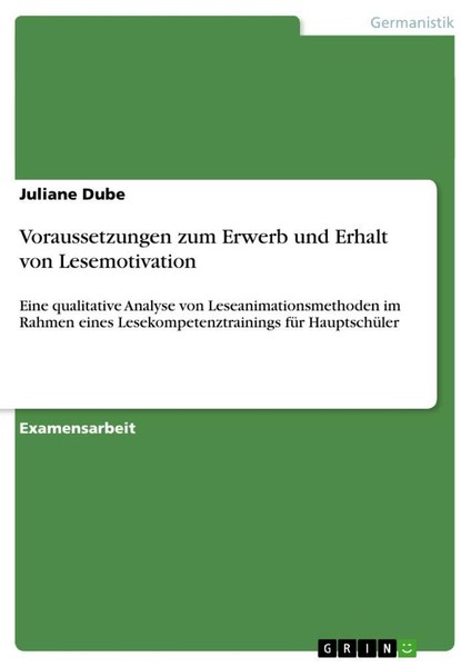 Voraussetzungen Zum Erwerb Und Erhalt Von Lesemotivation Juliane Dube-image