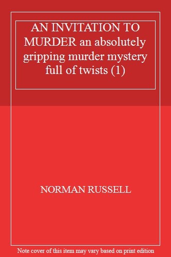 AN INVITATION TO MURDER an absolutely gripping murder mystery full of twists (1