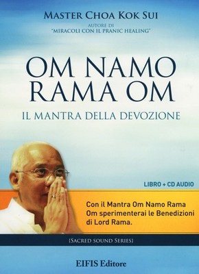 Om Namo Rama Om. Das Mantra der Hingabe. Mit Audio CD - Choa K. Sui