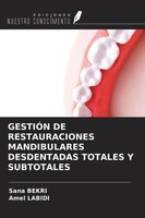 Sana Bekri (U. A.) | GestiÓN DE Restauraciones Mandibulares Desdentadas...