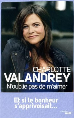 N'oublie pas de m'aimer, Charlotte VALANDREY