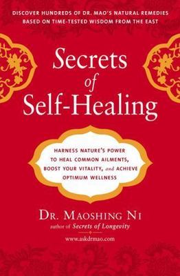 Secrets of Self-Healing: Harness Nature's- 9781583333372, Maoshing Ni, paperback