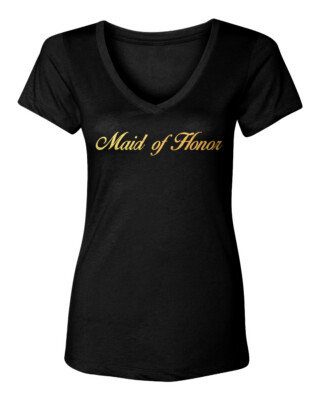 Gold Foil Maid Of Honor - Wedding Party Marriage Women's V-Neck T-Shirt