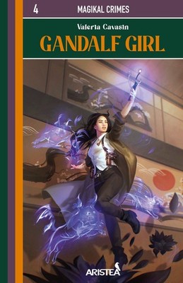 Neues Buch - Cavasin Valeria - Gandalf Girl. Magikal Crimes #04 - Aristea