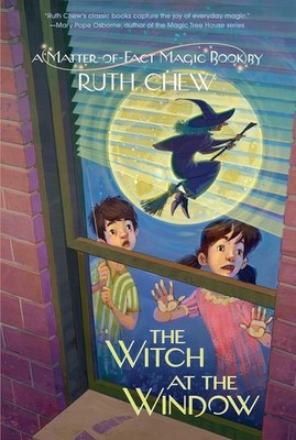 A Matter-of-Fact Magic Book: The Witch at the Window - paperback Chew, Ruth