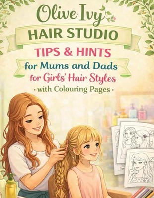 Olive Ivy Hair: Tips and Hints for girls hair styling, quick easy hair styles, s