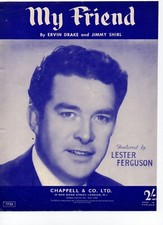 ORIGINAL SHEET MUSIC - MY FRIEND - LESTER FERGUSON