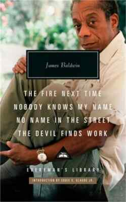 #ad The Fire Next Time; Nobody Knows My Name; No Name 1101908475 by James Baldwin $22.90
