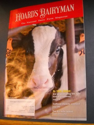 HOARD'S DAIRYMAN MAGAZINE APR 25 2013 NATIONAL DAIRY FARM CALF HOOD IMPACTS COWS