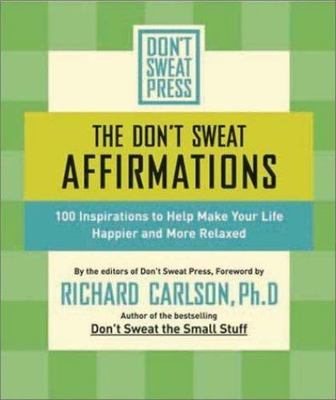 The Don't Sweat Affirmations; Don't Sweat Guides - 0786887125, paperback, PhD