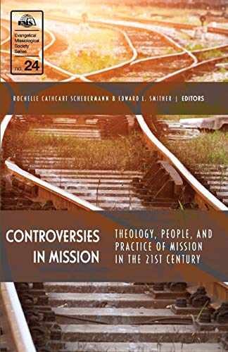 Controversies in Mission (EMS 24) - Paperback, by Rochelle Scheuerman - Good