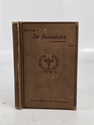 Die Journalisten by Gustav Freytag 1916 Edition HC Book