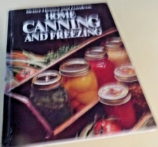 Better Homes and Gardens Home Canning and Freezing-Large Format Edition 1982