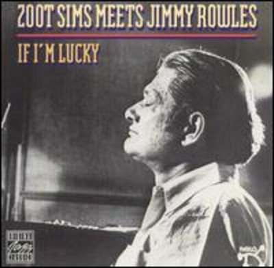 If Im Lucky Zoot Sims Meets Jimmy Rowles CD New & Sealed