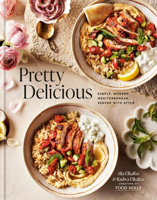 #ad Pretty Delicious: Simple Modern Mediterranean Served with Style: A Cookbook E $14.23