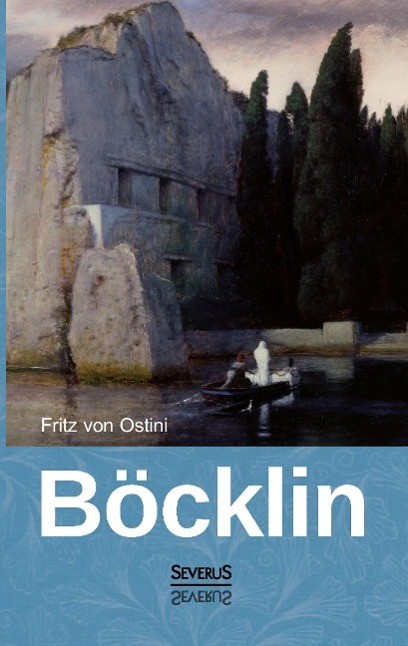 Arnold Böcklin Fritz von Ostini