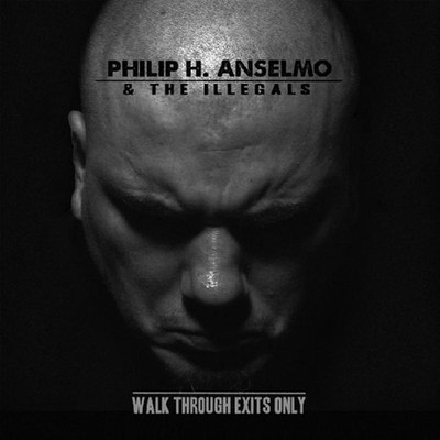Anselmo, Philip H. & The Illegals - Walk Through Exits Only CD NEU OVP