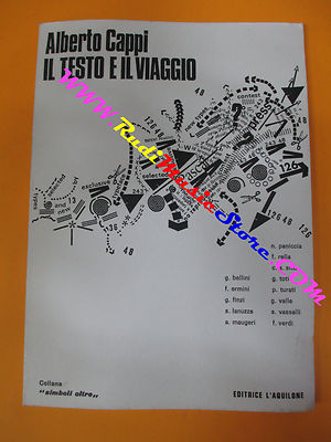 book libro Alberto Cappi IL TESTO E IL VIAGGIO simboli oltre L'AQUILONE (L5)